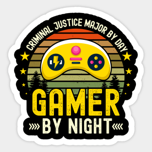 criminal justice major Lover by Day Gamer By Night For Gamers Sticker